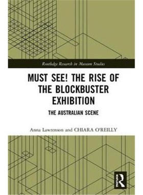 按需印刷The Rise of the Must-See Exhibition:Blockbusters in Australian Museums and Galleries[9781472485748]