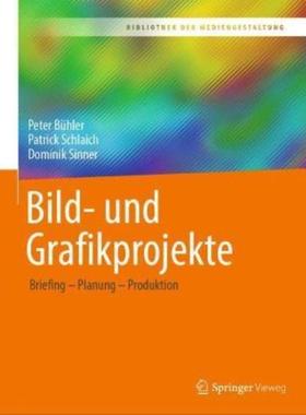 预订【德语】 Bild- und Grafikprojekte:Briefing - Planung - Produktion