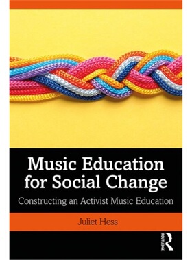 预订Music Education for Social Change:Constructing an Activist Music Education[9781138322530]