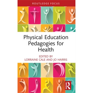 预订Physical Education Pedagogies for Health[9781032127170]
