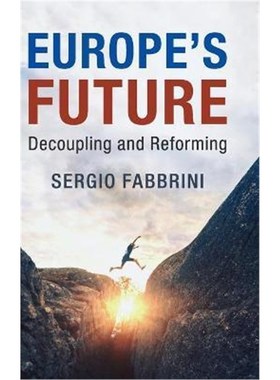 按需印刷Europe's Future:Decoupling and Reforming[9781108484510]