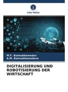 预订【德语】 DIGITALISIERUNG UND ROBOTISIERUNG DER WIRTSCHAFT: