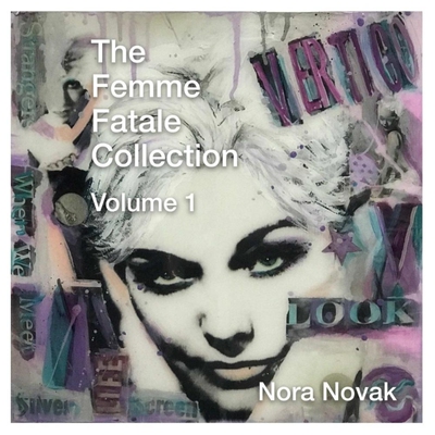按需印刷The Femme Fatale Collection Volume 1[9780359001392]