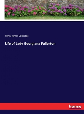 按需印刷Life of Lady Georgiana Fullerton[9783337058067]