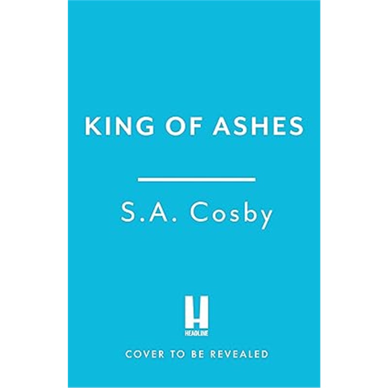 现货King of Ashes: A Novel King of Ashes[9781472299192]