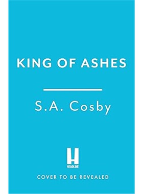 现货King of Ashes: A Novel King of Ashes[9781472299192]