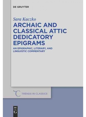 按需印刷DEG Archaic and Classical Attic Dedicatory Epigrams[9783110402551]