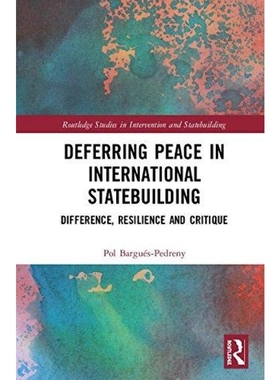 按需印刷Deferring Peace in International Statebuilding[9780815386278]