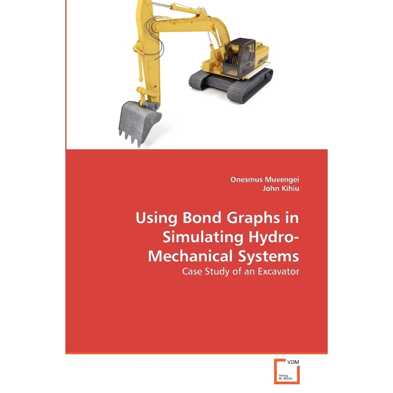 按需印刷Using Bond Graphs in Simulating Hydro-Mechanical Systems[9783639325522]