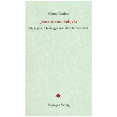 预订【德语】 Jenseits vom Subjekt:Nietzsche, Heidegger und die Hermeneutik