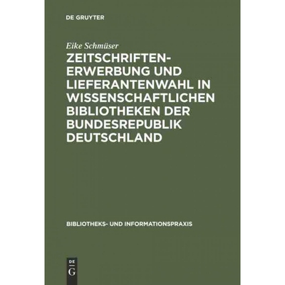 预订不退不换DEG Zeitschriftenerwerbung und Lieferantenwahl in wissenschaftlichen Bibliotheken der Bundesrepublik
