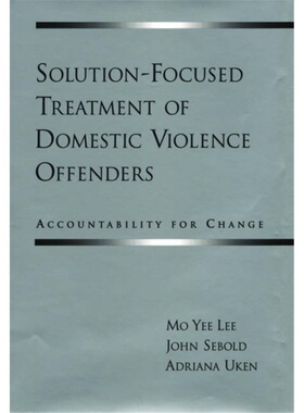 预订Solution-Focused Treatment of Domestic Violence Offenders[9780195146776]