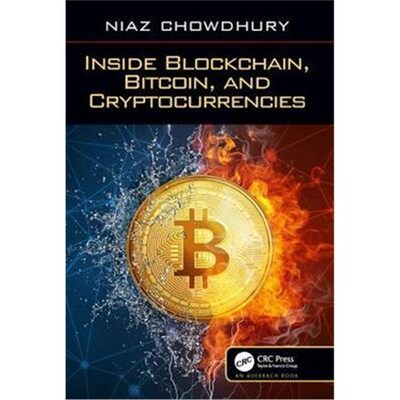 按需印刷不退不换Inside Blockchain, Bitcoin, and Cryptocurrencies[9781138618152]