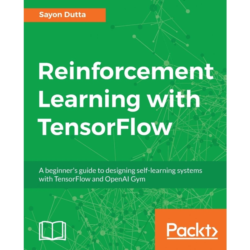 按需印刷Reinforcement Learning with TensorFlow[9781788835725]