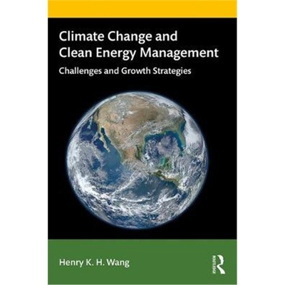 按需印刷图书Climate Change and Clean Energy Management:Challenges and Growth Strategies[9781138484887]