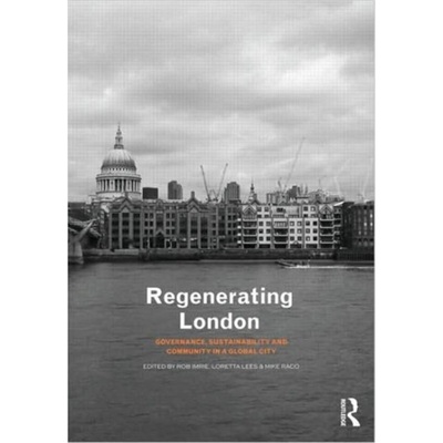 预订Regenerating London:Governance, Sustainability and Community in a Global City[9780415433679]