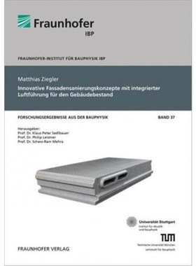 预订【德语】 Innovative Fassadensanierungskonzepte mit integrierter Luftführung für den Geb?udebestand.: