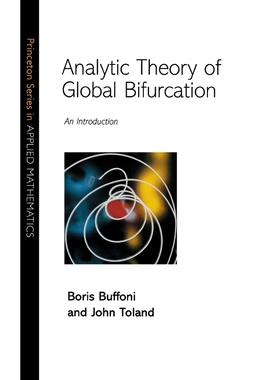按需印刷不退不换Analytic Theory of Global Bifurcation[9780691112985]