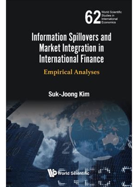 按需印刷Information Spillovers and Market Integration in International Finance[9789813223578]