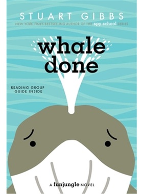 Whale Done (FunJungle)  爆炸的鲸鱼 欢乐丛林系列 儿童悬疑小说 间谍学校作者 英文版