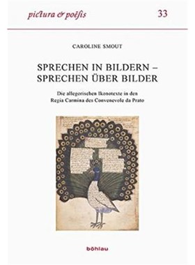 预订【德语】 Sprechen in Bildern - Sprechen über Bilder:Die allegorischen Ikonotexte in den Regia Carmina des Convenevo