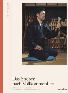 预订【德语】 Das Streben nach Vollkommenheit:Japanisches Handwerk zwischen Tradition und Moderne