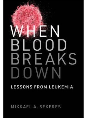 预订When Blood Breaks Down:Life Lessons from Leukemia