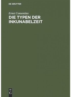 按需印刷DEG Die Typen der Inkunabelzeit[9783111135076]