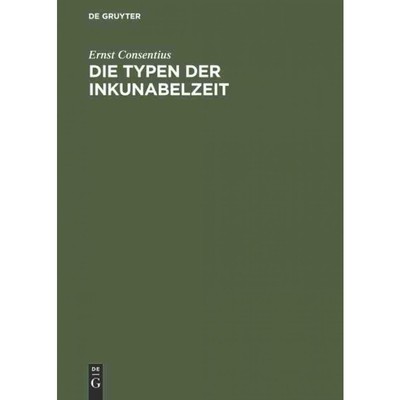 按需印刷DEG Die Typen der Inkunabelzeit[9783111135076]