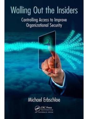 预订Walling Out the Insiders:Controlling Access to Improve Organizational Security