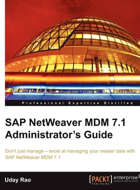 按需印刷SAP Netweaver MDM 7.1 Administrator's Guide[9781849682145]
