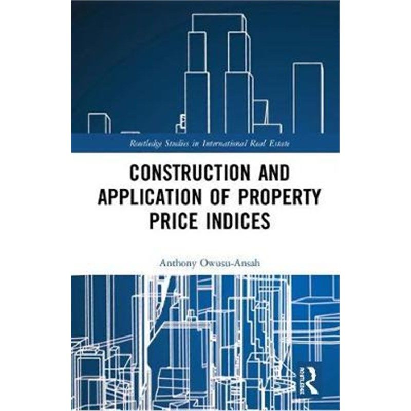 按需印刷不退不换Construction and Application of Property Price Indices[9781138104709]