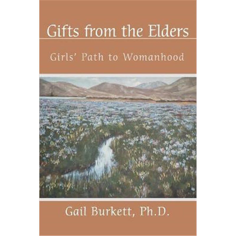 预订gifts from the elders:girls path to womanhood