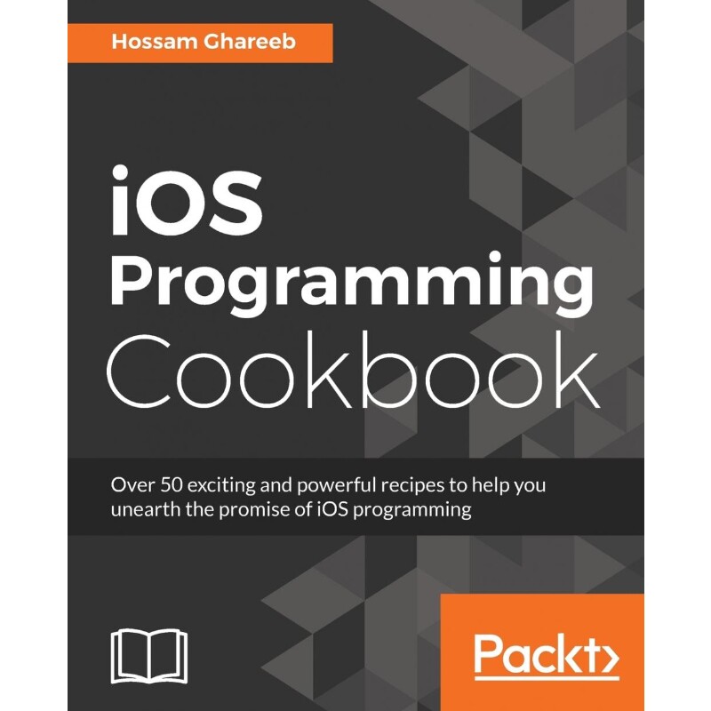 按需印刷不退不换iOS Programming Cookbook[9781786460981]