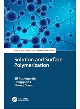 按需印刷不退不换图书Solution and Surface Polymerization[9780367134563]