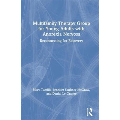 按需印刷Multifamily Therapy Group for Young Adults with Anorexia Nervosa:Reconnecting for Recovery[9781138624894]