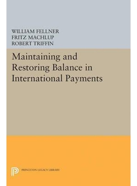 按需印刷不退不换Maintaining and Restoring Balance in International Trade[9780691623856]