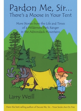 按需印刷Pardon Me, Sir...There s A Moose In Your Tent[9781595310170]