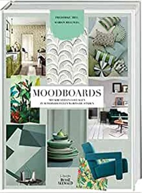 预订【德语】Moodboards:Mit kreativen Collagen zum individuellen Wohnstil finden.