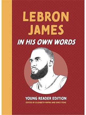LeBron James: In His Own Words [9781572843394]