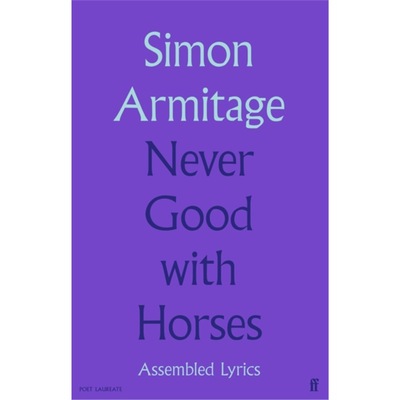 预订 音乐Never Good with Horses:Assembled Lyrics