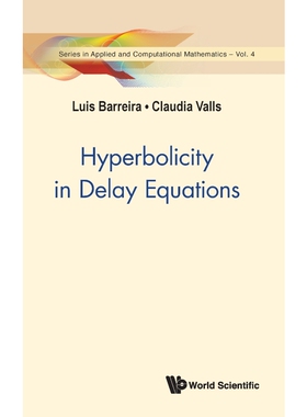 按需印刷不退不换Hyperbolicity in Delay Equations[9789811230240]