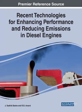 按需印刷不退不换Recent Technologies for Enhancing Performance and Reducing Emissions in Diesel Engines[9781799825395]