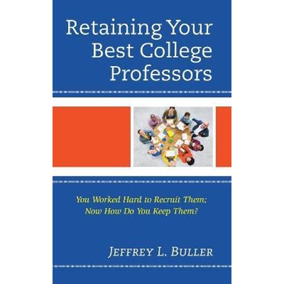 按需印刷不退不换Retaining Your Best College Professors[9781475862003]