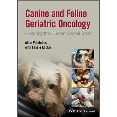 按需印刷Canine and Feline Geriatric Oncology:Honoring the Human-Animal Bond[9781119290391]