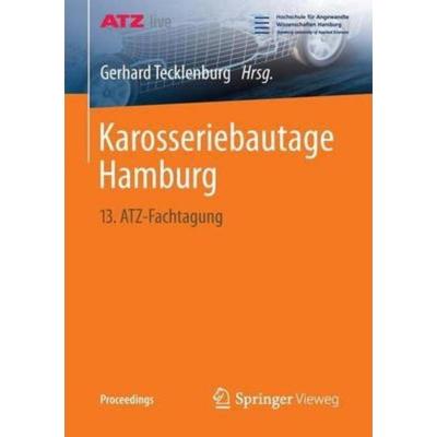 预订【德语】 Karosseriebautage Hamburg:13. ATZ-Fachtagung