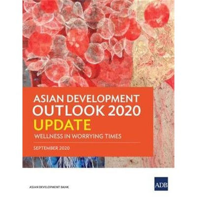 预订Asian Development Outlook 2020 Update:Wellness in Worrying Times