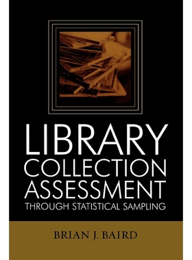 按需印刷Library Collection Assessment Through Statistical Sampling[9780810850385]