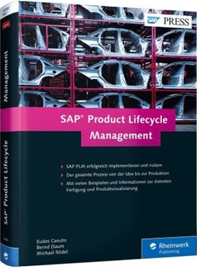 预订【德语】 SAP Product Lifecycle Management:Produktentwicklung in der Diskreten Industrie mit SAP PLM