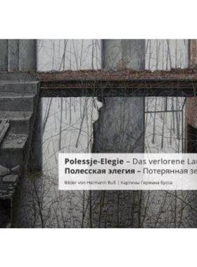 预订【德语】 Polessje-Elegie - Das verlorene Land: